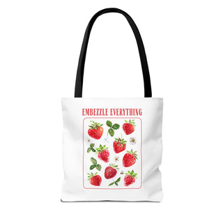 Embezzle Everything Strawberry Tote Bag - Fun Grocery Bag for Fruits Lovers - *This is not legal advice