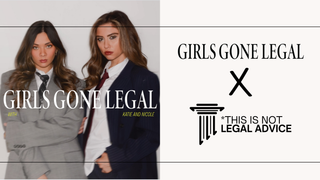 Girls Gone Legal x This Is Not Legal Advice