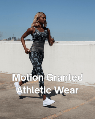 Motion Granted Athletic Wear Collection - *This is not legal advice