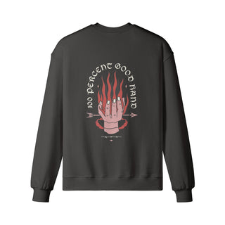 100% Good Hand Sweatshirt - *This is not legal advice