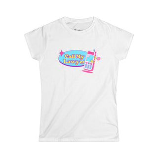 Call my Lawyer Women's Softstyle Tee