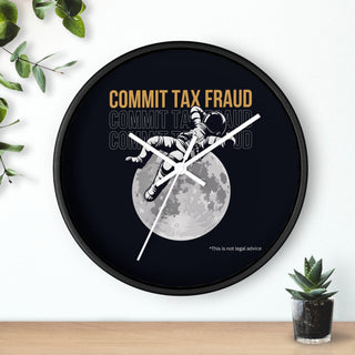 Commit Tax Fraud Wall Clock