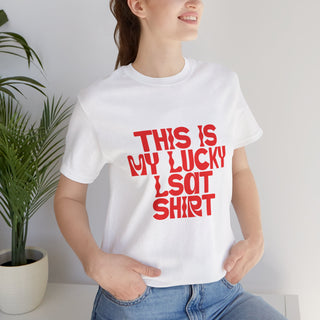 This is my lucky LSAT Shirt Unisex Jersey Short Sleeve Tee