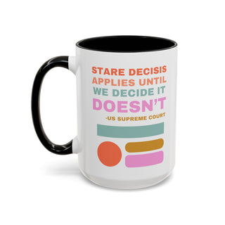 Stare Decisis Accent Coffee Mug (11, 15oz)