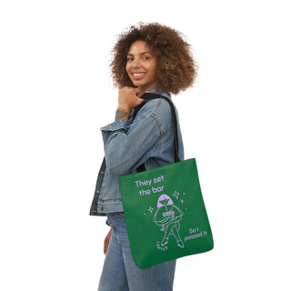 They set the bar so I passed it Canvas Tote Bag, 5-Color Straps