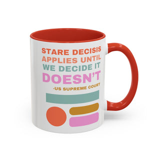 Stare Decisis Accent Coffee Mug (11, 15oz)