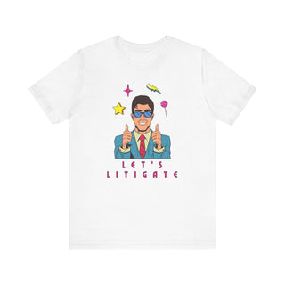 Let's Litigate Graphic Tee
