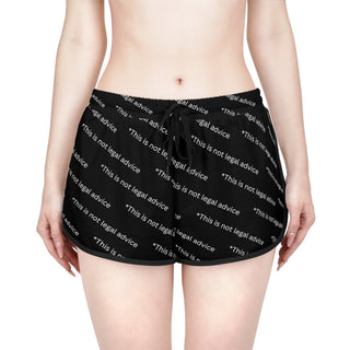 This is not legal advice Women's Relaxed Shorts