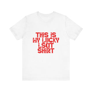 This is my lucky LSAT Shirt Unisex Jersey Short Sleeve Tee