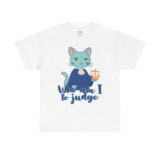Who Am I to Judge? Unisex Heavy Cotton Tee