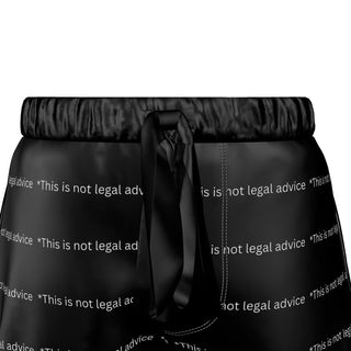 This is not legal advice Luxury Pajama shorts