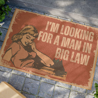 I'm Looking for a Man in Big Law Doormat