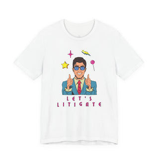 Let's Litigate Graphic Tee
