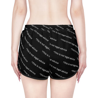 This is not legal advice Women's Relaxed Shorts