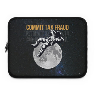 Commit Tax Fraud Laptop Sleeve