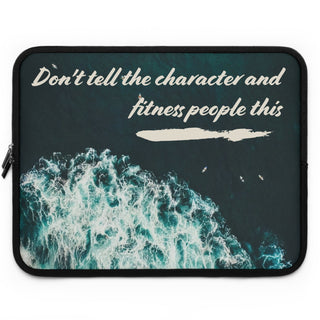 Don't Tell the Character and Fitness People This Laptop Sleeve