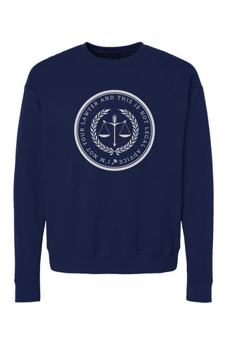 Not Your Lawyer Fleece Sweatshirt