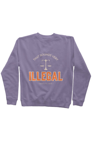 That Looks Very Illegal Crew Neck