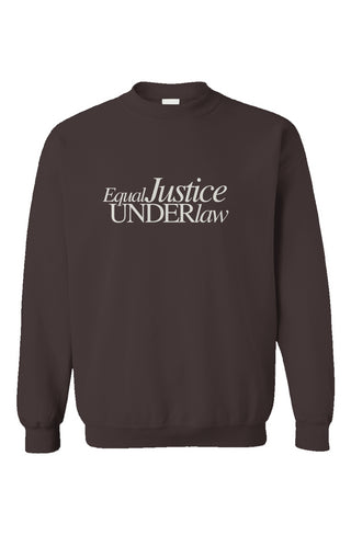 Equal Justice Under Law Crewneck