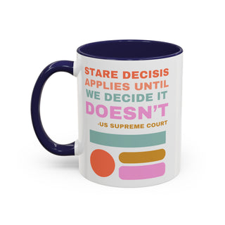 Stare Decisis Accent Coffee Mug (11, 15oz)