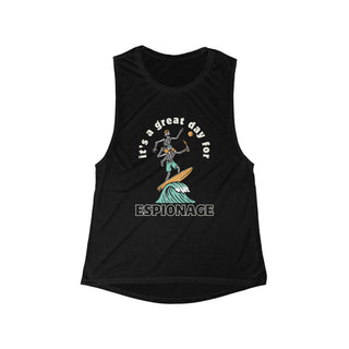 It's a great day for espionage Women's Flowy Scoop Muscle Tank