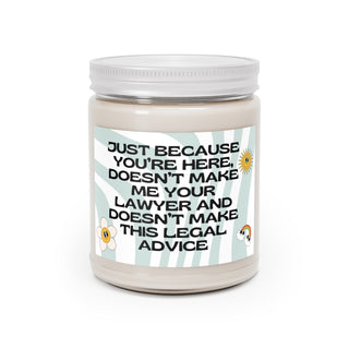 Just because you’re here, doesn’t make me your lawyer and doesn’t make this legal advice Scented Candles, 9oz