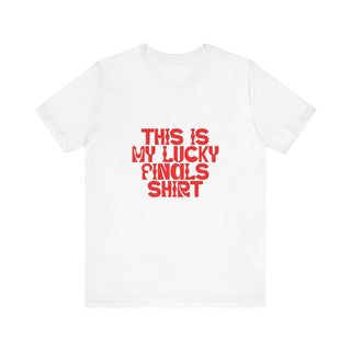 That is my Lucky Finals Shirt Unisex Jersey Short Sleeve Tee