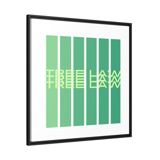 Tree Law Matte Canvas, Black Frame