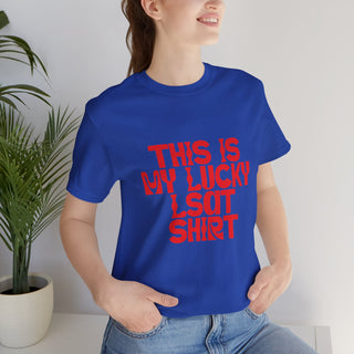 This is my lucky LSAT Shirt Unisex Jersey Short Sleeve Tee