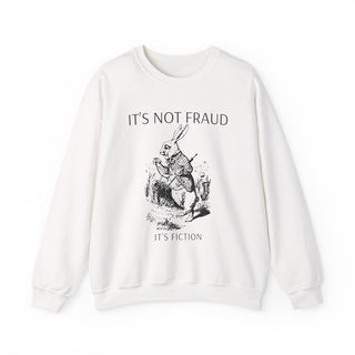 Literary It's Not Fraud It's Fiction Sweatshirt