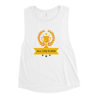 All I Do is Win Ladies’ Muscle Tank - *This is not legal advice