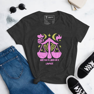 Are you a Libra or a Lawyer? Women's short sleeve t-shirt - *This is not legal advice