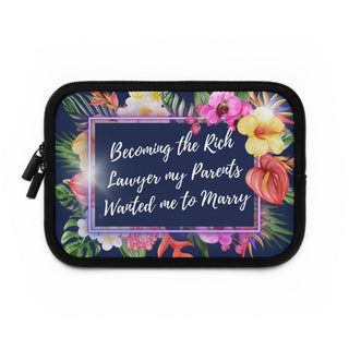 Becoming the Rich Lawyer my Parents wanted me to Marry Laptop Sleeve - *This is not legal advice