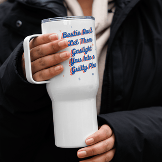 Bestie, don't let them gaslight you into a guilty plea Travel mug with a handle - *This is not legal advice