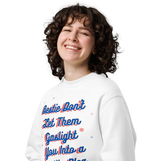 Bestie, don't let them gaslight you into a guilty plea Unisex eco sweatshirt - *This is not legal advice