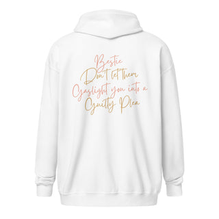 Bestie, Don't Let Them Gaslight You Into a Guilty Plea Unisex heavy blend zip hoodie - *This is not legal advice