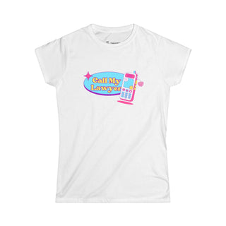 Call my Lawyer Women's Softstyle Tee - *This is not legal advice