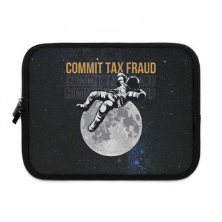 Commit Tax Fraud Laptop Sleeve - *This is not legal advice