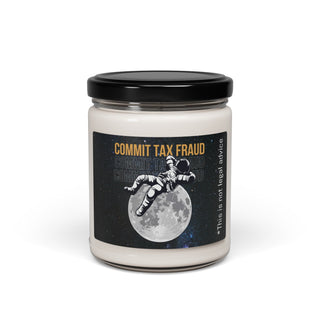 Commit Tax Fraud Scented Soy Candle, 9oz - *This is not legal advice
