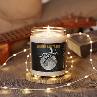 Commit Tax Fraud Scented Soy Candle, 9oz - *This is not legal advice