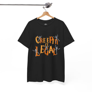 Creepin' It Legal Unisex Tee - *This is not legal advice