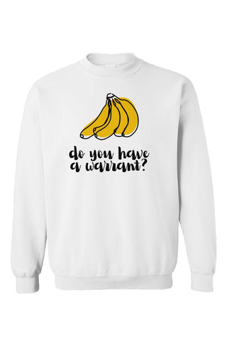 Do You Have a Warrant Crewneck - *This is not legal advice