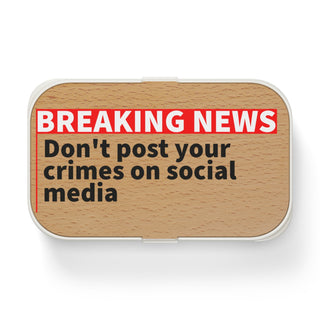 Don't Post your crimes on social media Bento Lunch Box - *This is not legal advice