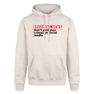 Don't Post your crimes on social media Champion Unisex Powerblend Hoodie - *This is not legal advice