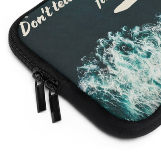 Don't Tell the Character and Fitness People This Laptop Sleeve - *This is not legal advice