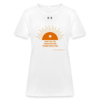 Don't Tell the Character and Fitness People This Under Armour Women’s Locker T-Shirt - *This is not legal advice