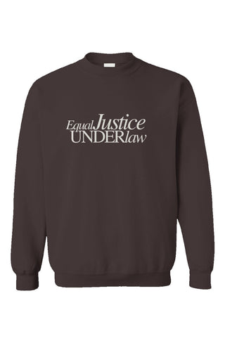 Equal Justice Under Law Crewneck - *This is not legal advice