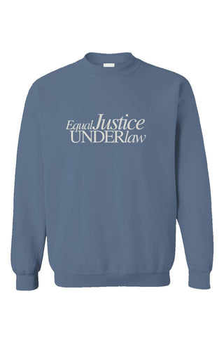 Equal Justice Under Law Crewneck - *This is not legal advice