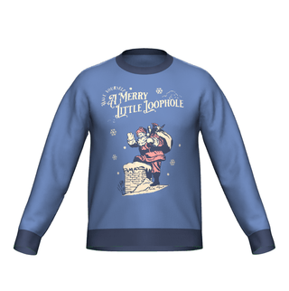 Fast Ship Merry Little Loophole Sweater - *This is not legal advice