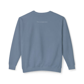 First Rule of Property Unisex Lightweight Crewneck Sweatshirt - *This is not legal advice